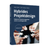 Hybrides Projektdesign